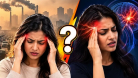 দূষণজনিত মাথাব্যথা নাকি মাইগ্রেনের সমস্যা? বুঝবেন যেভাবে